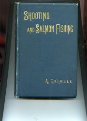 Shooting and Salmon Fishing. Hints and Recollections